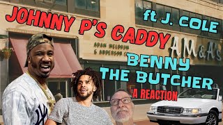 Benny the Butcher ft J. Cole - Johnny P's Caddy - A Reaction