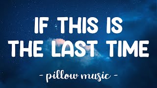 If this is the last time - LANY (Lyrics) 🎵
