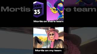 Pov mortis on my team vs there team #brawlstars #funny