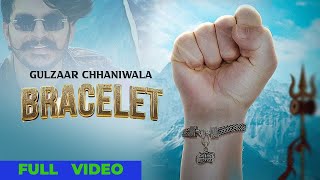 Bracelet (Full Song) | Gulzaar Chhaniwala | Renuka Panawar | Latest Haryanvi Song 2023