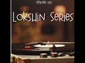 Lokshin Series Episode 001 Mixed & Complied by Doko DeSoul