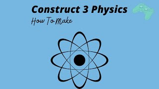 How Construct 3 Physics Work?