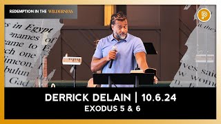 Exodus | Derrick DeLain | Proclamation Church | 10.6.24