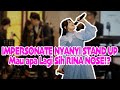 IMPERSONATE, NYANYI, STAND UP, Mau apa Lagi Sih RINA NOSE!?