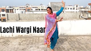 Dance on Lachi Wargi Naar | Deep Bajwa ft Gurlez Akhtar