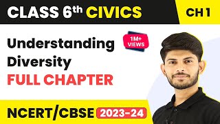 Understanding Diversity Full Chapter Class 6 Civics | NCERT Class 6 Civics Chapter 1