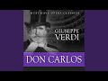 Don Carlos, Act II: Duet Rodrigo and Carlo - 