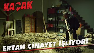 Ertan cinayet işliyor! - Kaçak