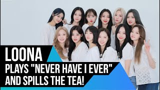 [ENG SUB] LOONA Plays 'Never Have I Ever' and Spills the Tea