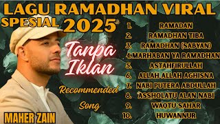 Playlist Bulan Ramadhan 2025 | Maher Zain, Opick & Nissa Sabyan Full Album | Ramadan, Ramadhan Tiba