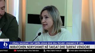 Miratohen ndryshimet në taksat dhe tarifat vendore - Këshilli Bashkiak i hap dritën jeshile...