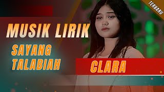 Clara - Sayang Talabiah - Video lirik