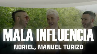 Noriel, Manuel Turizo - Mala Influencia (Letra_Lyrics)