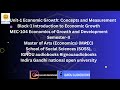 unit 1 economic growth concepts and measurement block 1 mec 104 sem2 maec soss ignou economics