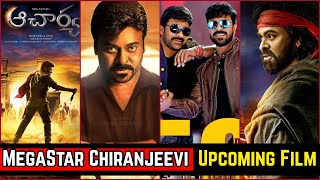 08 MegaStar Chiranjeevi Upcoming Movies List 2021 And 2022 With Cast, Story And Release Date