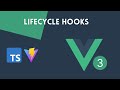 Vue 3 Lifecycle Hooks | TypeScript