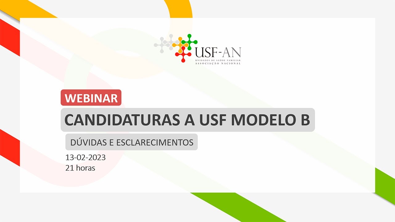 Webinar USF-AN: Candidatura A USF Modelo B - Simplificação Do Processo ...