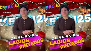 Labios Pintados Carnaval - KEYDI25 [Official Music Video]