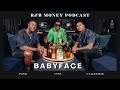 Babyface • R&B MONEY Podcast • Episode 021