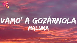 Maluma - Vamo' a Gozárnola