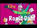 The Witches By Ronald Dahl Chapter 4 The Grand High Witch