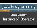 Learn Java Programming - Instanceof Operator Tutorial