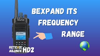 RETEVIS Ailunce HD2 Frequency Range Expand, How To Do? | DMR Radio | Ham Radio