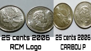 25 CENTS CANADIAN DOLLAR 2006 P AND ROYAL MINT MY COLLECTION