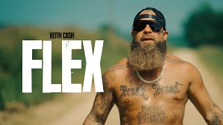 Keith Cash - Flex (Official Video)