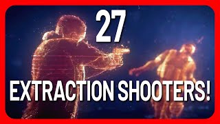 27 Extraction Shooter Games Compared! (Part 1: All The Games)