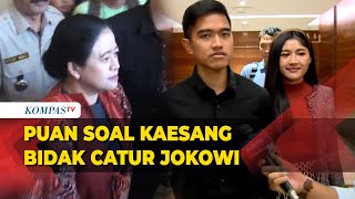 Kaesang Disebut Bidak Catur Jokowi, Ini Tanggapan Puan Maharani