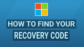 How to Find Your Microsoft Account Recovery Code