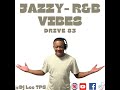 Jazzy - R&B Vibes | 90's & Now|