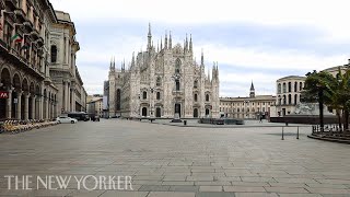 The Streets of Milan Under Quarantine | The New Yorker