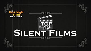 Top 10 Silent Films