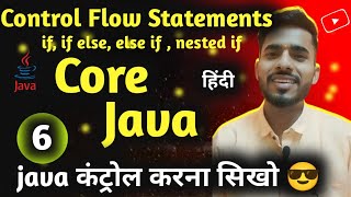 "Core Java " - Control Flow Statements in JAVA | Part 1 |