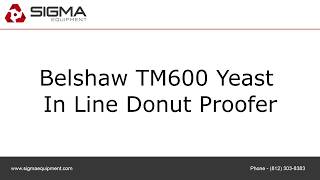 Belshaw TM600 Yeast In Line Donut Proofer