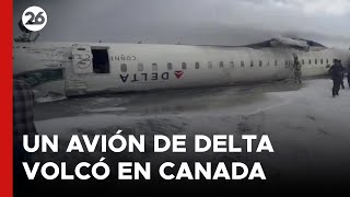 🚨 EN VIVO - CANADÁ | Un avión de Delta volcó y quedó dado vuelta al intentar aterrizar en Canadá