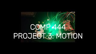 COMP 444 - PROJECT 3: MOTION
