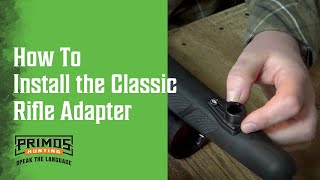 How To Install the Classic Rifle Adapter