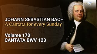 J.S. Bach: Liebster Immanuel, Herzog der Frommen, BWV 123 - The Church Cantatas, Vol. 170