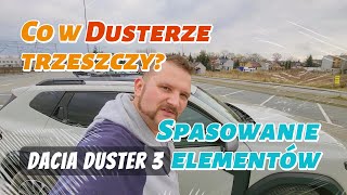 Co TRZESZCZY w Dacia Duster 3? WNĘTRZE + spasowanie KAROSERII w Dusterze po 7 tys. km. || GIGSTER ||