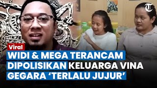 KEBAKARAN JENGGOT, Aib Vina Dibongkar Widi \u0026 Mega, Keluarga Vina Bereaksi, Disebut 'Terlalu Jujur'?