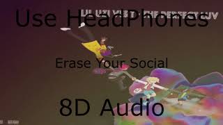 Lil Uzi Vert - Erase Your Social (8D Audio)