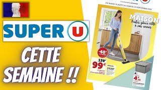 💥 SUPER U catalogue du 31 août au 25 septembre 2021 | Arrivage | FRANCE