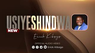 USIYESHINDWA (NEW) BY MIN ERICK KIBOGO @DOLCE REC STUDIOS   PROD CLINTON J