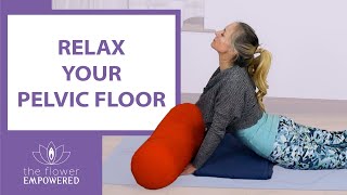 16-minute Pelvic Floor Relaxation with pose variations