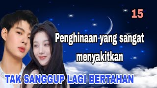 EP15 PERTENGKARAN SENGIT