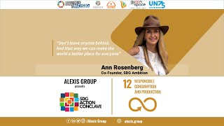 SDG Action Conclave 2020 | Ann Rosenberg | SDG Goal 12 | Alexis Group