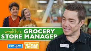 What Does A Grocery Store Manager Do? | World of Work | KSPS PBS